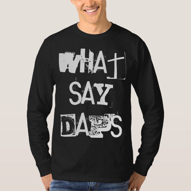"What say Daps" DNF-T - Shirt (Vorderseite)