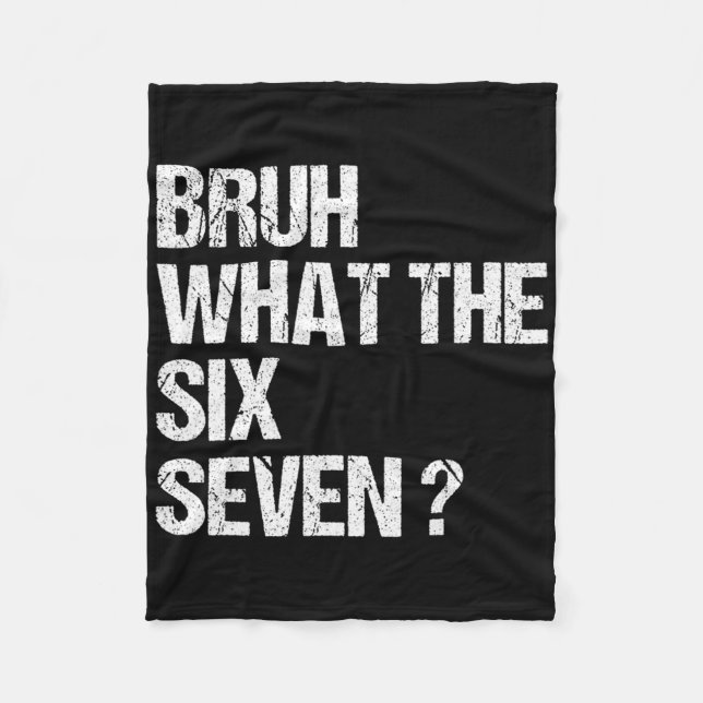 What The Bruh 67 Meme Funny Six Seven Gen Alpha Sl Fleecedecke (Vorderseite)