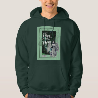  What We Stay Alive For Poetry hoodie