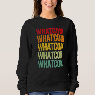 Whatcom County Washington Regenbogen Text Sweatshirt