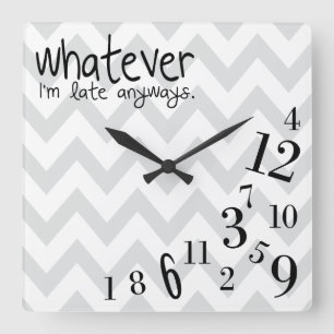Whatever - Gray and White Chevron Quadratische Wanduhr