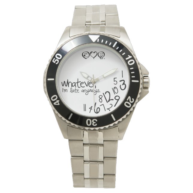 Whatever, ich bin'm late anyways armbanduhr (Vorderseite)