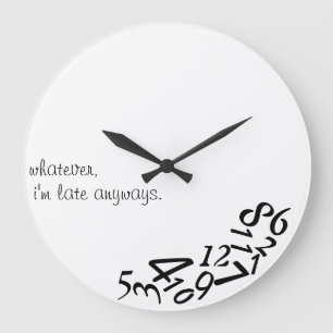 ~Whatever, I'm Late Anyways~ WALL CLOCK, CUSTOMIZE Große Wanduhr