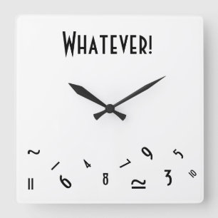 Whatever! Quadratische Wanduhr