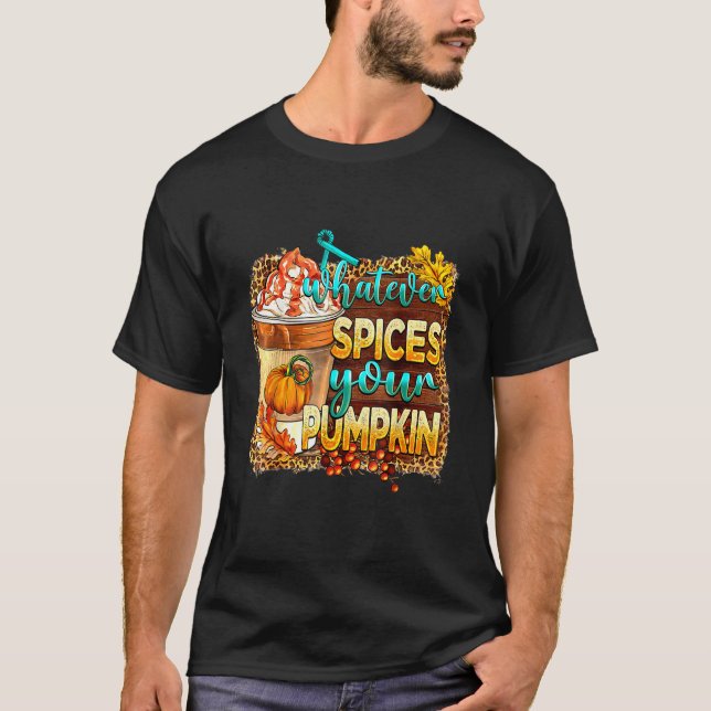 Whatever Spices Your Pumpkin Leopard Pumpkin Fall T-Shirt (Vorderseite)