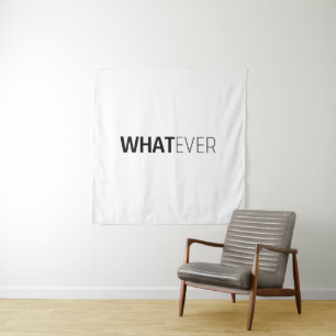 "WHATEVER" WANDTEPPICH