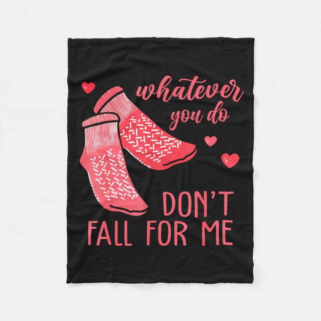 Whatever You Do Don't Fall For Me Rn Pct Cna Nurse Fleecedecke (Vorderseite)