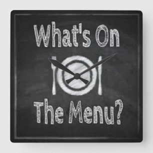What's on the menu Wall Clock Quadratische Wanduhr