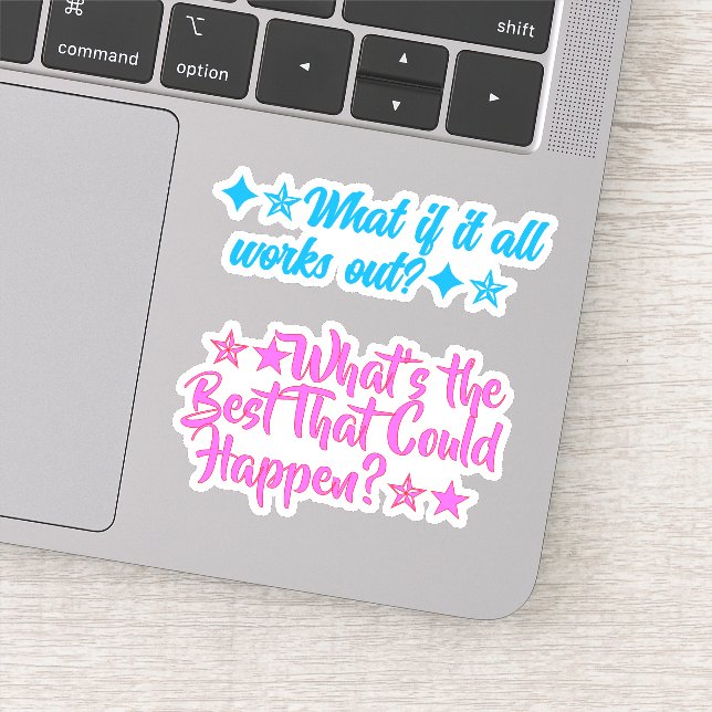What's the Best That Could Happen? Positive Quote Aufkleber (Detail)