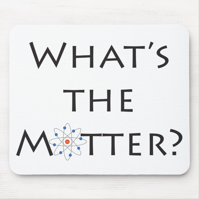 What's The Matter? Atom Particle White Mousepad (Vorne)