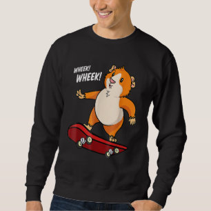 Wheek Wheek Meerschweinchen Skateboard Skateboarde Sweatshirt