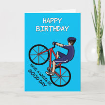 Wheelie Good Day Cyclist Pun Happy Birthday