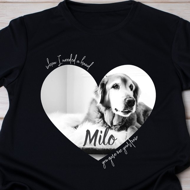 When I Needed a Hand You Gave Me Your Paw Dog T-Shirt (Von Creator hochgeladen)