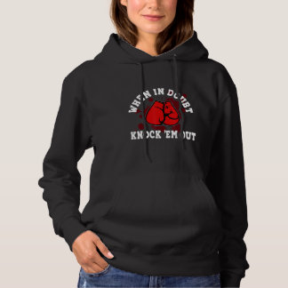 When In Doubt Knock 'em Out Boxing KO Fighting Cha Hoodie