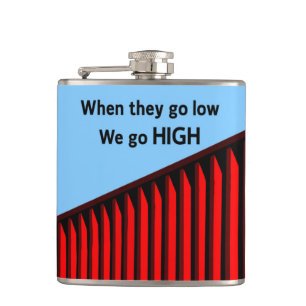 "When they go low, we go high." Flachmann