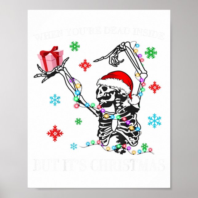 When You Dead Inside But Its Christmas Skeleton Fu Poster (Vorne)