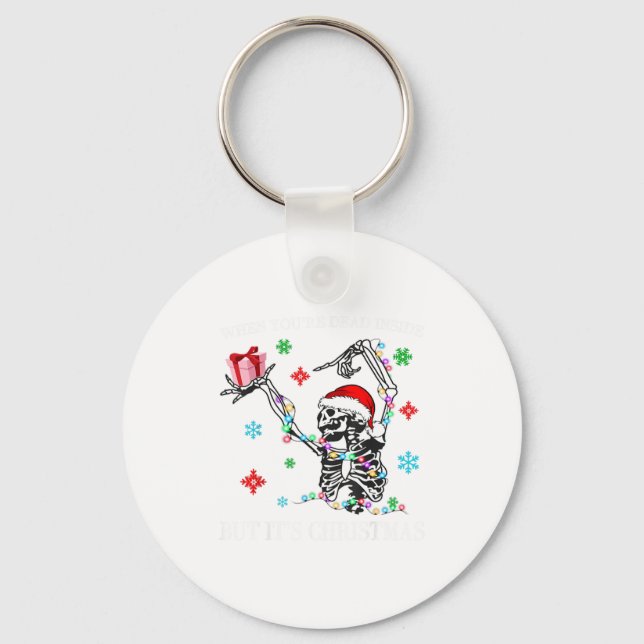When You Dead Inside But Its Christmas Skeleton Fu Schlüsselanhänger (Vorderseite)
