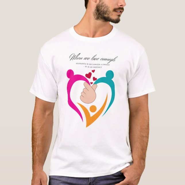  When You Love Enough – Thiết Kế Nhẹ Nhàng Trái Ti T-Shirt (Vorderseite)