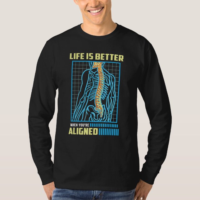 WHEN YOU'RE ALIGNED  Orthopedic Chiropractor T-Shirt (Vorderseite)