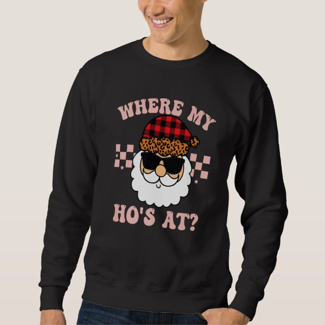 Where My Hos At Groovy Red  2 Sweatshirt (Vorderseite)