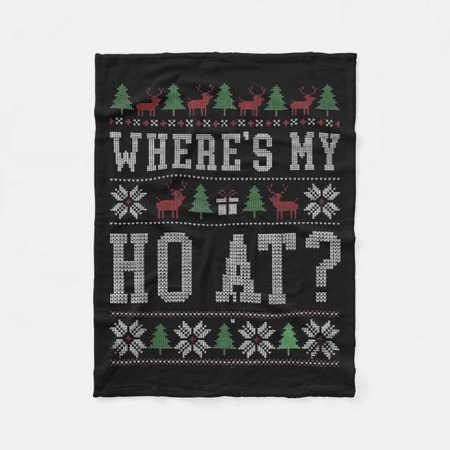 Where My Ho's At Ho Matching Couple Christmas Ugly Fleecedecke (Vorderseite)