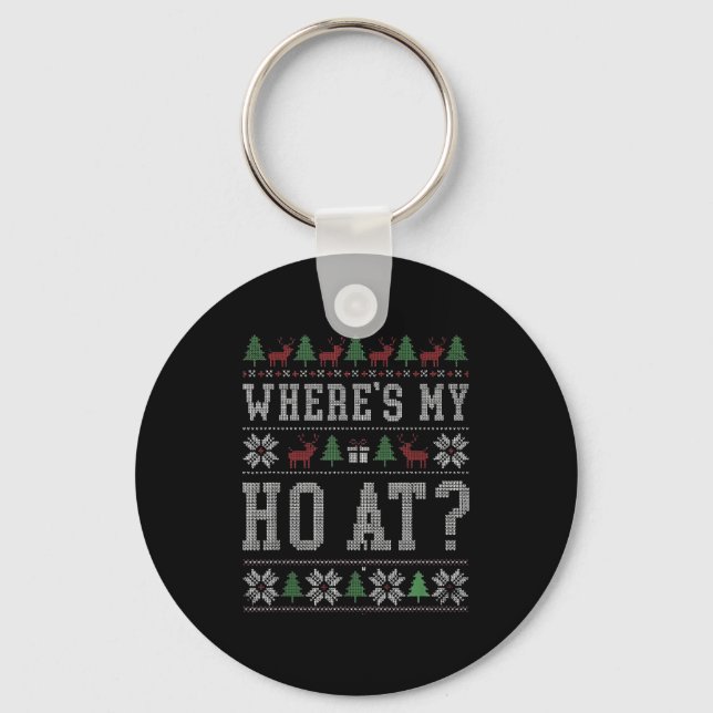 Where My Ho's At Ho Matching Couple Christmas Ugly Schlüsselanhänger (Vorderseite)