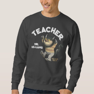 Where the Wild Things Are Lehrer Sweatshirt