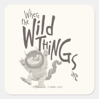 Where the Wild Things Are Quote Quadratischer Aufkleber