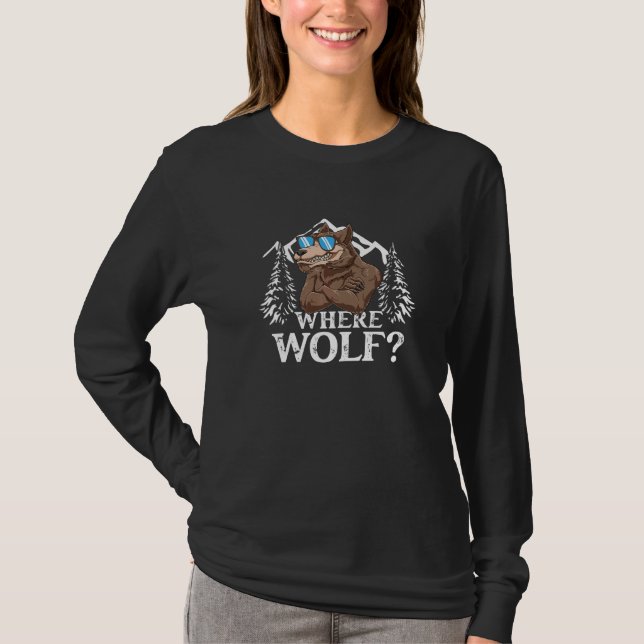 Where Wolf for a Werewolf T-Shirt (Vorderseite)