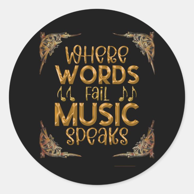 WHERE WORDS Fail Music Speaks Runder Aufkleber (Vorderseite)