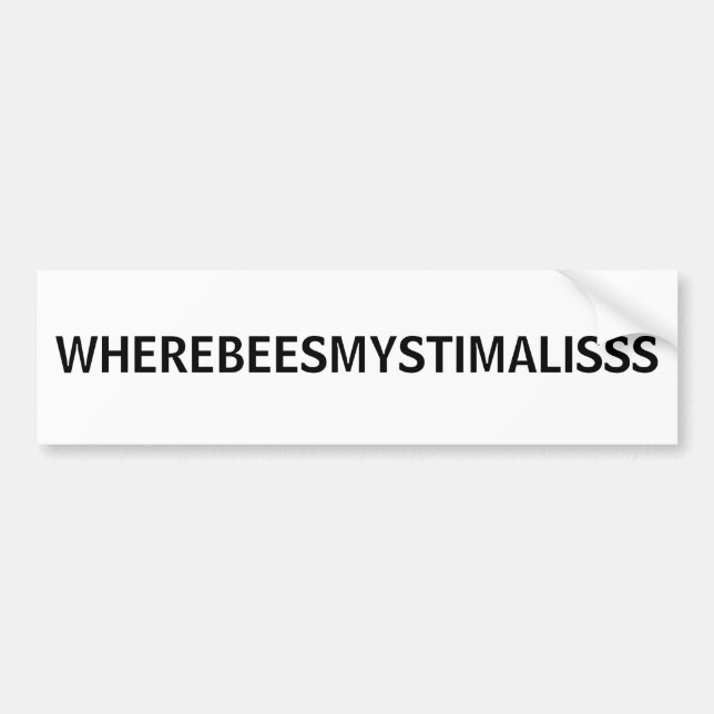 WHEREBEESMYSTIMALISSS AUTOAUFKLEBER (Vorne)