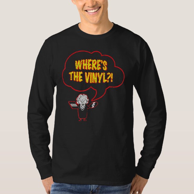 Whereu2019s The Vinyl For Mens Womens T-Shirt (Vorderseite)