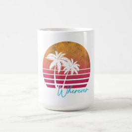 Wherever Kaffeetasse