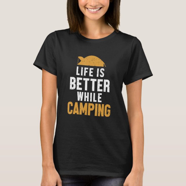 While Camping Campgrounds Glamping Camping T-Shirt (Vorderseite)