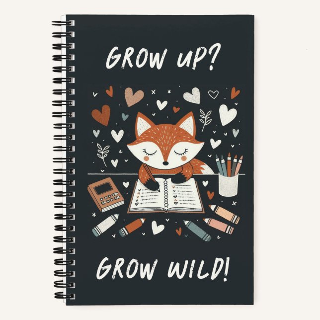 Whimsical Fox mit Journal - "Grow Up? Grow Wild!" Notizbuch (Vorderseite)