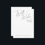 Whimsical Minimal Script Wedding Well wünscht Card Hinweiskarte<br><div class="desc">Diese minimale Skript Hochzeit gut Wünsche Karte ist perfekt für Ihre klassische einfache Schwarz-Weiß minimale moderne Boho Hochzeit. Das Design besticht durch elegante, delikate und romantische handgeschriebene Kalligraphieschriften mit formaler Shabby Chic-Typografie. Das Aussehen wird bei jeder Hochzeitszeit gut sein: Frühling, Sommer, Herbst oder Winter! Das Produkt ist bearbeitbar und hat...</div>