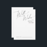Whimsical Minimal Script Wedding Well wünscht Card Hinweiskarte<br><div class="desc">Diese minimale Skript Hochzeit gut Wünsche Karte ist perfekt für Ihre klassische einfache Schwarz-Weiß minimale moderne Boho Hochzeit. Das Design besticht durch elegante, delikate und romantische handgeschriebene Kalligraphieschriften mit formaler Shabby Chic-Typografie. Das Aussehen wird bei jeder Hochzeitszeit gut sein: Frühling, Sommer, Herbst oder Winter! Das Produkt ist bearbeitbar und hat...</div>