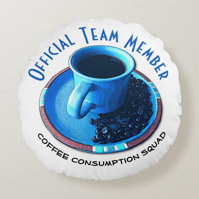 Whimsical Offiziell Coffee Consumption Team Mitgli Rundes Kissen (Vorderseite)