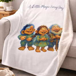 Whimsical Troll Family Gift  Magic Every Day Fleecedecke
