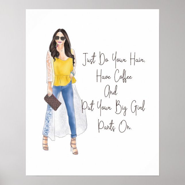 Whimsical Zitat "Holen Sie Ihre großen Girl Pants  Poster (Vorne)