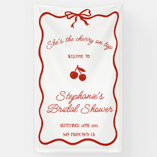 Whimsy Red She is the Cherry on Top Brautparty Banner