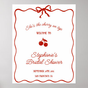 Whimsy Red She is the Cherry on Top Brautparty Poster