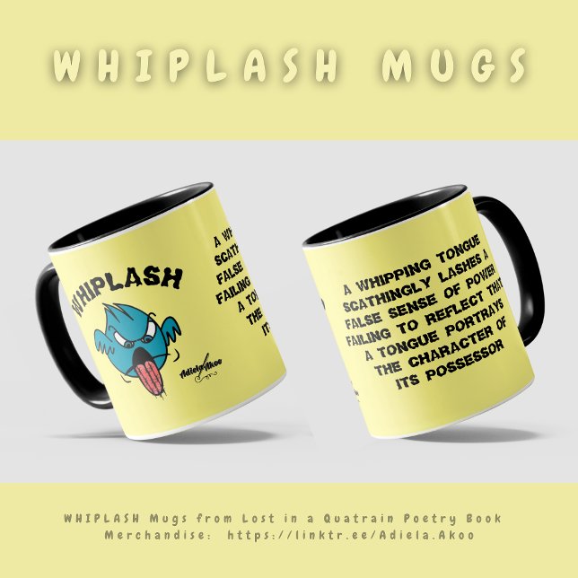 WHIPLASH Tasse von Poet Adiela Akoo (Whiplash Mugs by Poet Adiela Akoo - from Lost in a Quatrain poetry memoir. A gr8t gift combo. Get it)