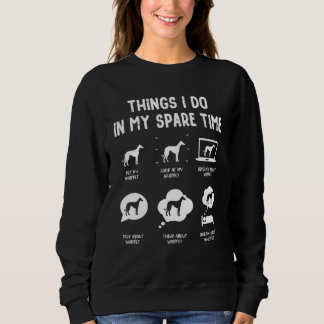 Whippet Dinge Tun Freizeit Hund Mama Papa Sweatshirt