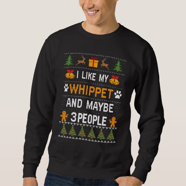Whippet Dog Owner  Whippet Ugly Christmas Sweater Sweatshirt (Vorderseite)