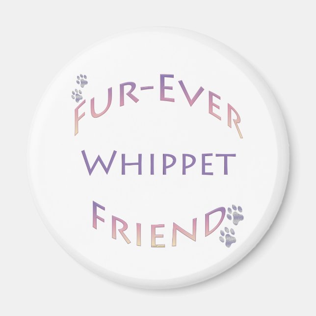 Whippet Furever Friend Magnet (Vorne)