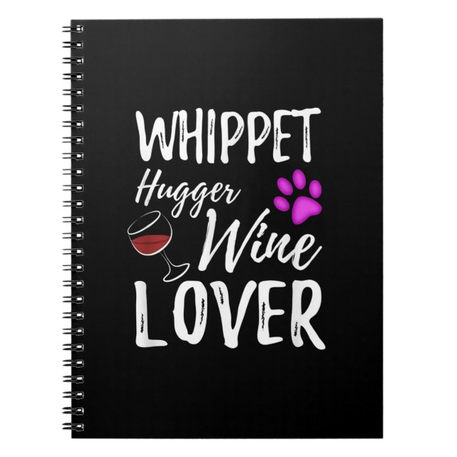 Whippet Hugger Wine Lover Dog Mama oder Hunde Vate Notizblock (Vorderseite)