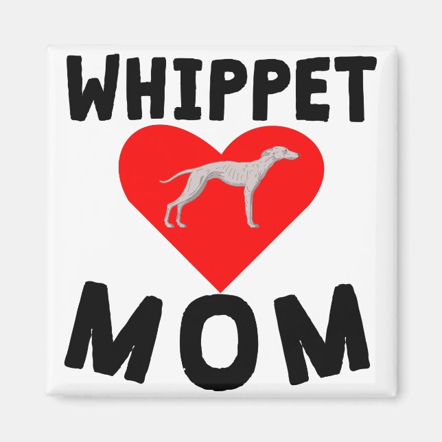 Whippet Mama Magnet (Vorne)