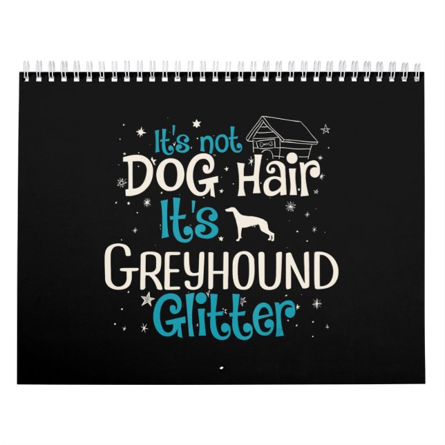 Whippet | Sein Hund hat seinen Grauhund-Glitzer ni Kalender (Titelbild)