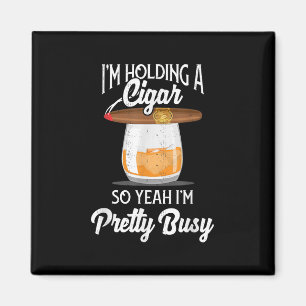 Whiskey, den ich halte, also bin ich Hübsch beschä Magnet